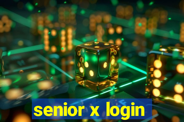 senior x login